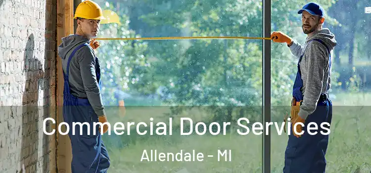 Commercial Door Services Allendale - MI