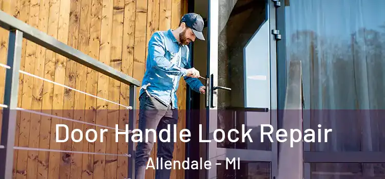  Door Handle Lock Repair Allendale - MI