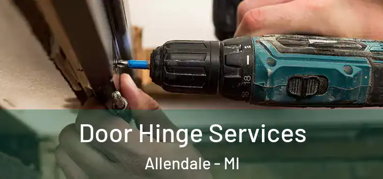  Door Hinge Services Allendale - MI