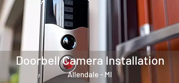  Doorbell Camera Installation Allendale - MI