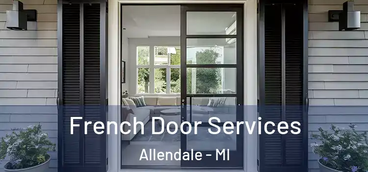 French Door Services Allendale - MI