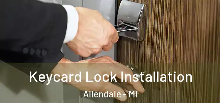  Keycard Lock Installation Allendale - MI
