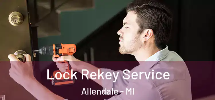  Lock Rekey Service Allendale - MI