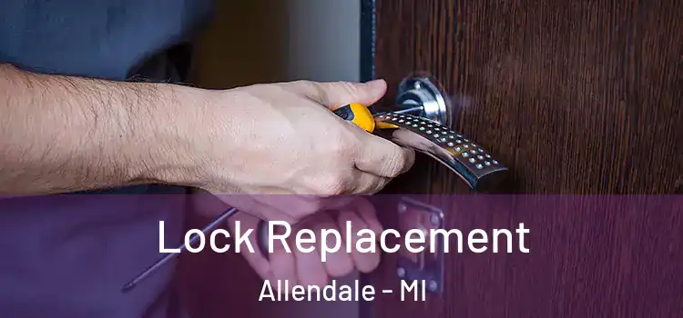  Lock Replacement Allendale - MI
