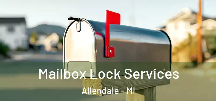  Mailbox Lock Services Allendale - MI