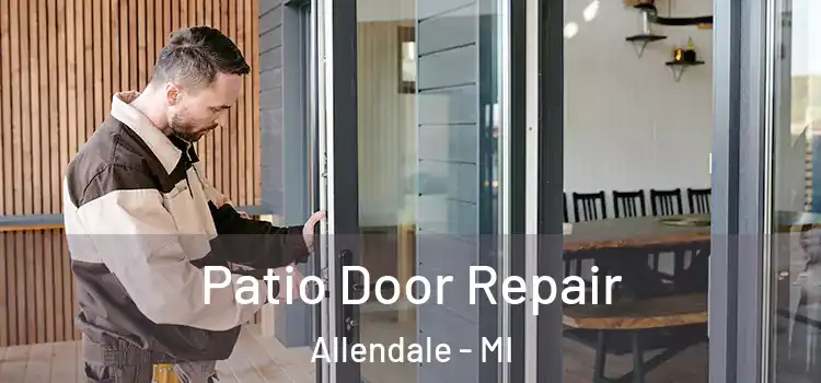 Patio Door Repair Allendale - MI