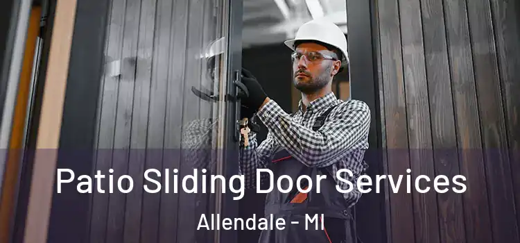  Patio Sliding Door Services Allendale - MI